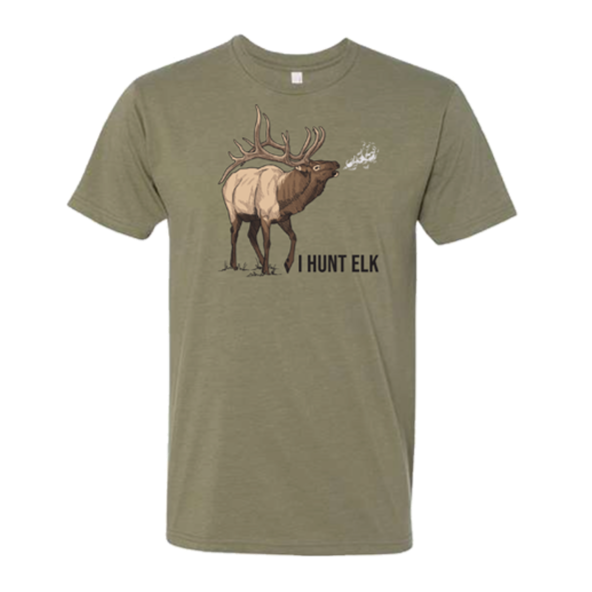 I Hunt Elk T-Shirt